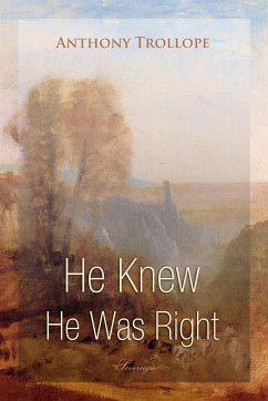 He Knew He Was Right (eBook, ePUB) - Trollope, Anthony