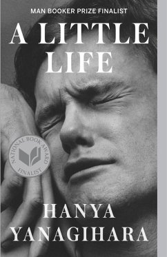 A Little Life (eBook, ePUB) - Yanagihara, Hanya