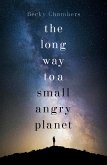 The Long Way to a Small, Angry Planet (eBook, ePUB)