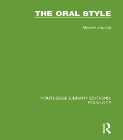 The Oral Style (RLE Folklore) (eBook, PDF) - Jousse, Marcel