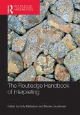 The Routledge Handbook of Interpreting (eBook, ePUB)