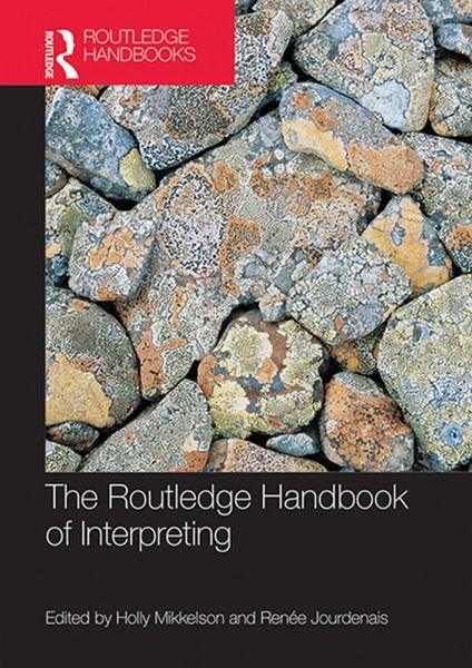 The Routledge Handbook of Interpreting (eBook, ePUB) The Routledge Handbook of Interpreting (eBook, ePUB)