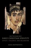 Rethinking Early Christian Identity (eBook, ePUB) Rethinking Early Christian Identity (eBook, ePUB)