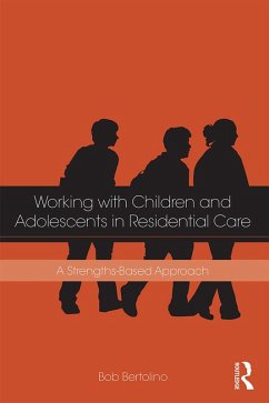 Cover Working with Children and Adolescents in Residential Care (eBook, ePUB)