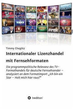 Internationaler Lizenzhandel mit Fernsehformaten (eBook, ePUB) - Ehegötz, Timmy