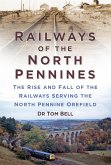 Railways of the North Pennines (eBook, ePUB)