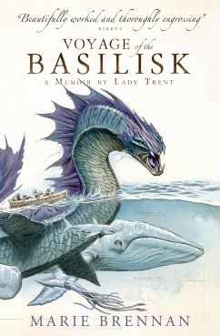 Voyage of the Basilisk: A Memoir by Lady Trent (eBook, ePUB) - Brennan, Marie