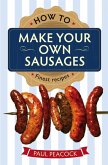 How To Make Your Own Sausages (eBook, ePUB)