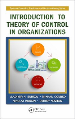 Introduction to Theory of Control in Organizations (eBook, PDF) - Burkov, Vladimir N.; Goubko, Mikhail; Korgin, Nikolay; Novikov, Dmitry