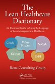 The Lean Healthcare Dictionary (eBook, PDF)