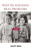 Wait 'Til You Have Real Problems (eBook, ePUB)