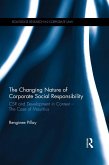 The Changing Nature of Corporate Social Responsibility (eBook, PDF) The Changing Nature of Corporate Social Responsibility (eBook, PDF)