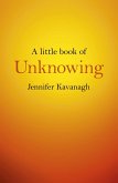 Little Book of Unknowing (eBook, ePUB)