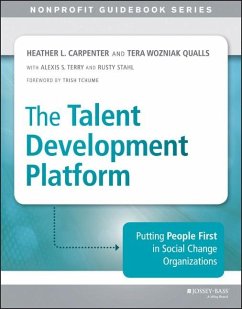 The Talent Development Platform (eBook, ePUB) - Carpenter, Heather; Qualls, Tera