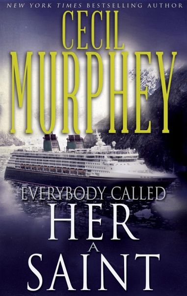 Everybody Called Her a Saint (eBook, ePUB) Everybody Called Her a Saint (eBook, ePUB)