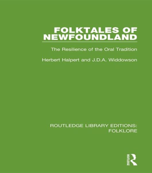Folktales of Newfoundland (RLE Folklore) (eBook, ePUB) Folktales of Newfoundland (RLE Folklore) (eBook, ePUB)