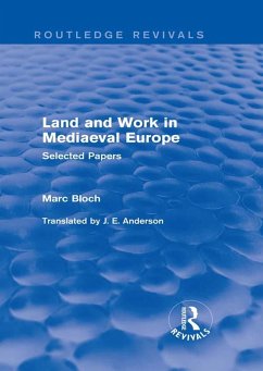 Land and Work in Mediaeval Europe (Routledge Revivals) (eBook, ePUB) - Bloch, Marc
