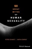 50 Great Myths of Human Sexuality (eBook, PDF)