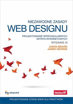 Cover Niezawodne zasady web designu. Projektowanie spektakularnych witryn internetowych. Wydanie III (eBook, ePUB)