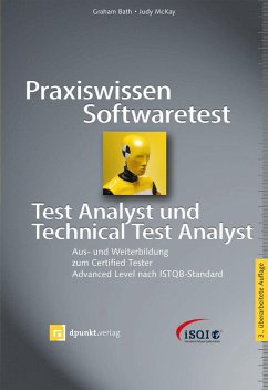 Praxiswissen Softwaretest - Test Analyst und Technical Test Analyst (eBook, PDF) - Bath, Graham; Mckay, Judy