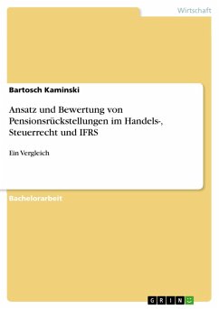 Ansatz und Bewertung von Pensionsrückstellungen im Handels-, Steuerrecht und IFRS (eBook, ePUB)