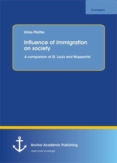 Influence of immigration on society (eBook, PDF) - Pfeiffer, Ulrike