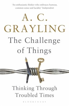 The Challenge of Things (eBook, ePUB) - Grayling, A. C.