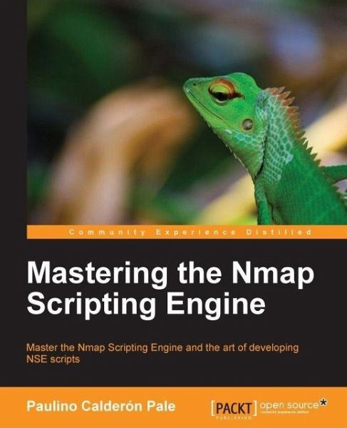 Mastering the Nmap Scripting Engine (eBook, ePUB) Mastering the Nmap Scripting Engine (eBook, ePUB)