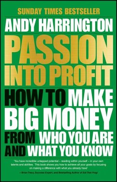 Passion Into Profit (eBook, PDF) - Harrington, Andy