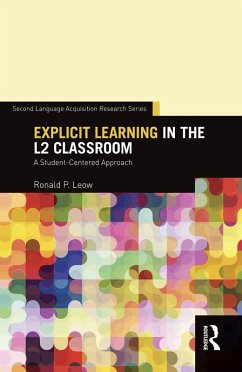 Explicit Learning in the L2 Classroom (eBook, ePUB) - Leow, Ronald P.
