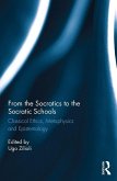 From the Socratics to the Socratic Schools (eBook, ePUB)