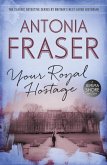 Your Royal Hostage (eBook, ePUB) Your Royal Hostage (eBook, ePUB)