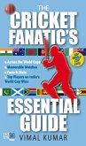 The Cricket Fanatic's Essential Guide (eBook, ePUB)