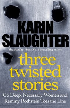 Three Twisted Stories (eBook, ePUB) - Slaughter, Karin