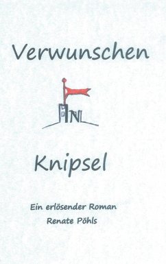 Verwunschen in Knipsel (eBook, ePUB) - Pöhls, Renate