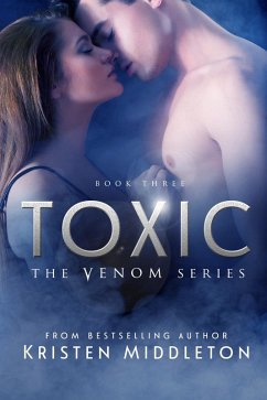 Toxic (Venom, #3) (eBook, ePUB) - Middleton, Kristen; Middleton, K. L.