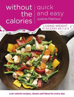 Cover Quick and Easy Without the Calories (eBook, ePUB)
