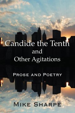 Candide the Tenth and Other Agitations (eBook, ePUB) - Sharpe, Myron E.