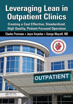 Leveraging Lean in Outpatient Clinics (eBook, PDF) - Protzman, Charles