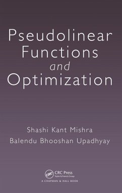 Pseudolinear Functions and Optimization (eBook, PDF) - Mishra, Shashi Kant; Upadhyay, Balendu Bhooshan