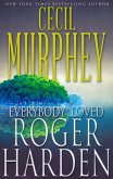 Everybody Loved Roger Harden (eBook, ePUB) Everybody Loved Roger Harden (eBook, ePUB)