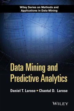 Data Mining and Predictive Analytics (eBook, PDF) - Larose, Daniel T.