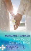 Greek Doctor Claims His Bride (Mills & Boon Medical) (eBook, ePUB)