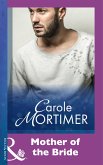 Mother Of The Bride (Mills & Boon Modern) (eBook, ePUB)