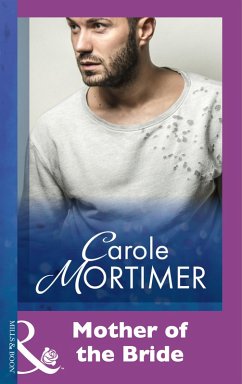 Mother Of The Bride (eBook, ePUB) - Mortimer, Carole