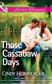 Those Cassabaw Days (Mills & Boon Superromance) (The Malone Brothers, Book 1) (eBook, ePUB)