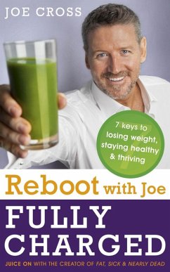 Reboot with Joe: Fully Charged - 7 Keys to Losing Weight, Staying Healthy and Thriving (eBook, ePUB) - Cross, Joe