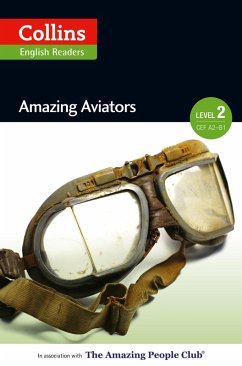 Amazing Aviators: A2-B1 (Collins Amazing People ELT Readers) (eBook, ePUB)