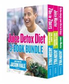 The Juice Detox Diet 3-Book Collection (eBook, ePUB)