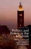 Politics and Power in the Maghreb (eBook, ePUB)